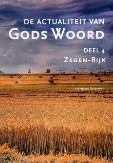 De actualiteit van Gods Woord deel 4